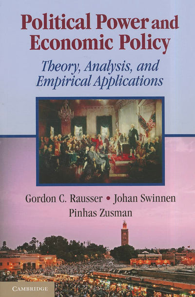 Political Power and Economic Policy: Theory, Analysis, and Empirical Applications