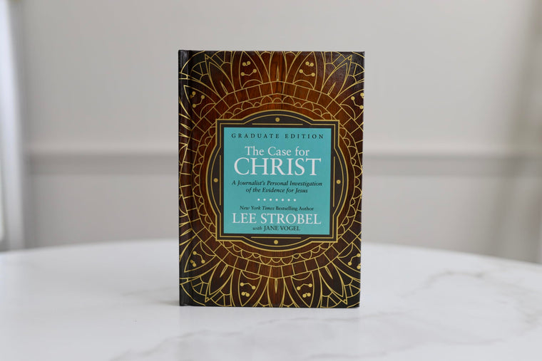 The Case for Christ Graduate Edition: A Journalist's Personal