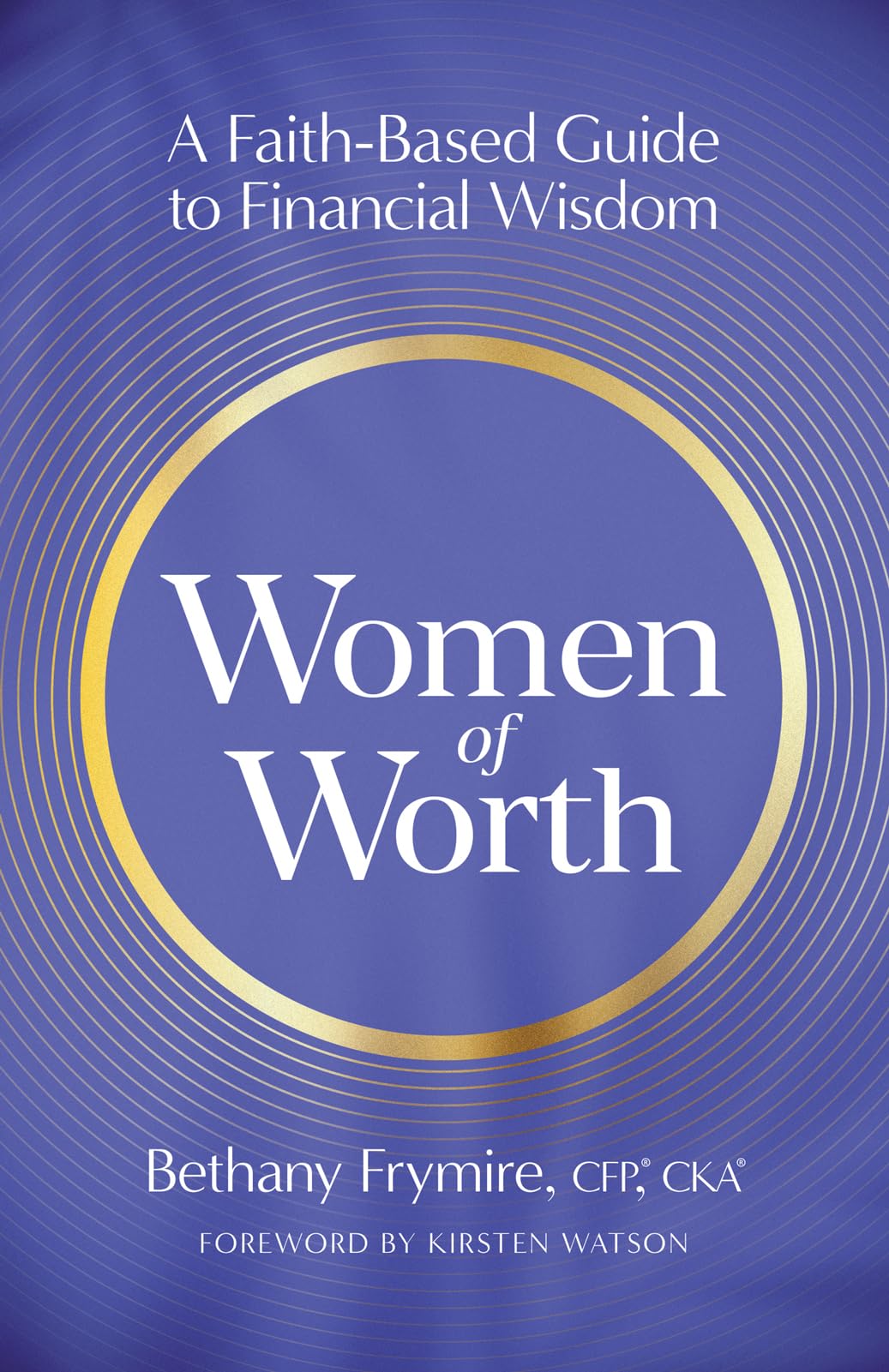 Women of Worth: A Faith-Based Guide to Financial Wisdom