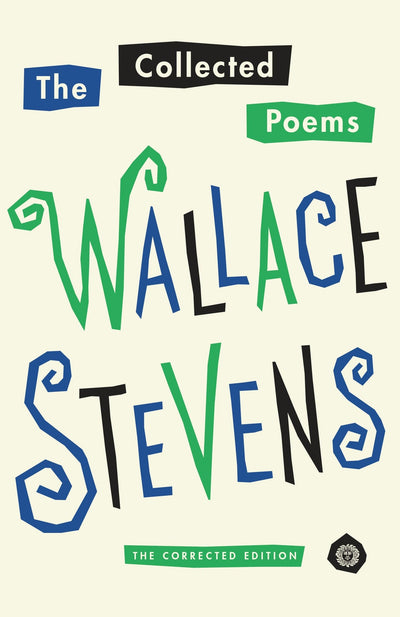 The Collected Poems of Wallace Stevens (Pulitzer Prize Winner): The Corrected Edition (Vintage International)