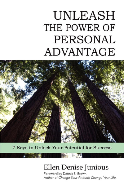 Unleash the Power of Personal Advantage: 7 Keys to Unlock Your Potential for Success