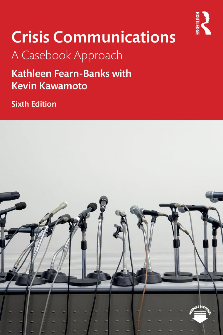 Crisis Communications: A Casebook Approach (Routledge Communication Series)