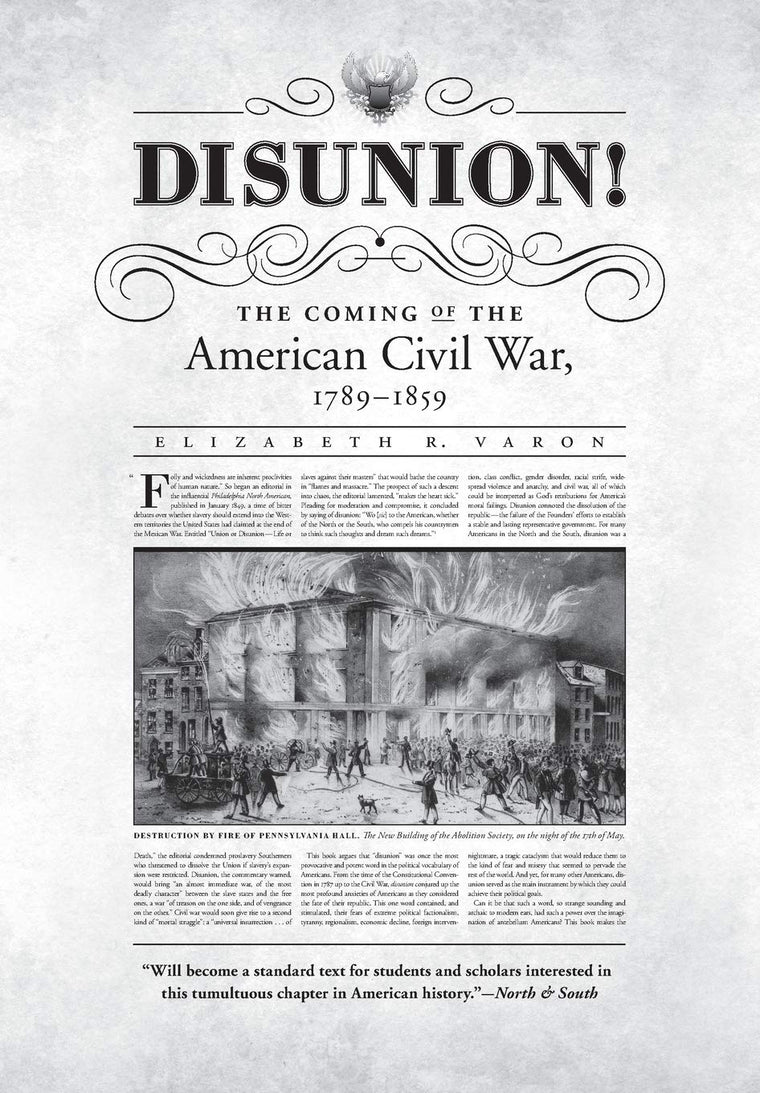 Disunion!: The Coming of the American Civil War, 1789-1859 (Littlefield History of the Civil War Era)