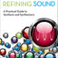 Refining Sound: A Practical Guide to Synthesis and Synthesizers