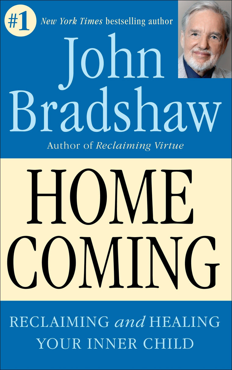 Homecoming: Reclaiming and Championing Your Inner Child by B