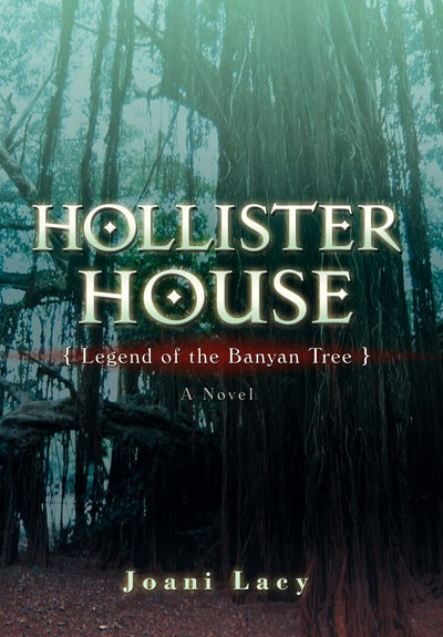 Hollister House: Legend of the Banyan Tree