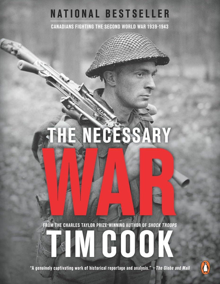 The Necessary War, Volume 1: Canadians Fighting The Second W