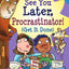 See You Later Procrastinator!: Get It Done