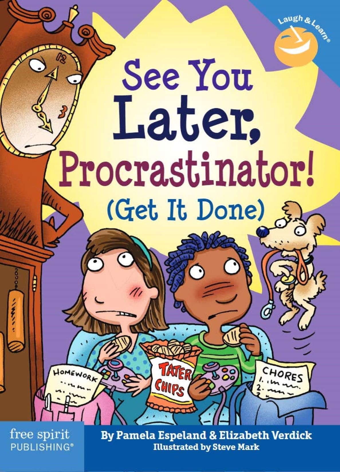 See You Later Procrastinator!: Get It Done