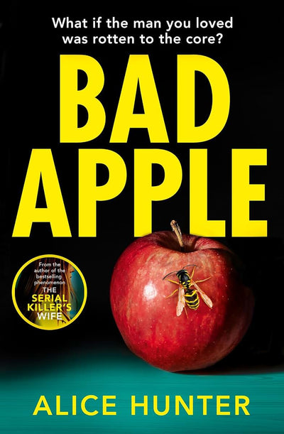Bad Apple: The brand new addictive crime thriller for 2024 from the author of The Serial Killers Wife now a Paramount+ TV show