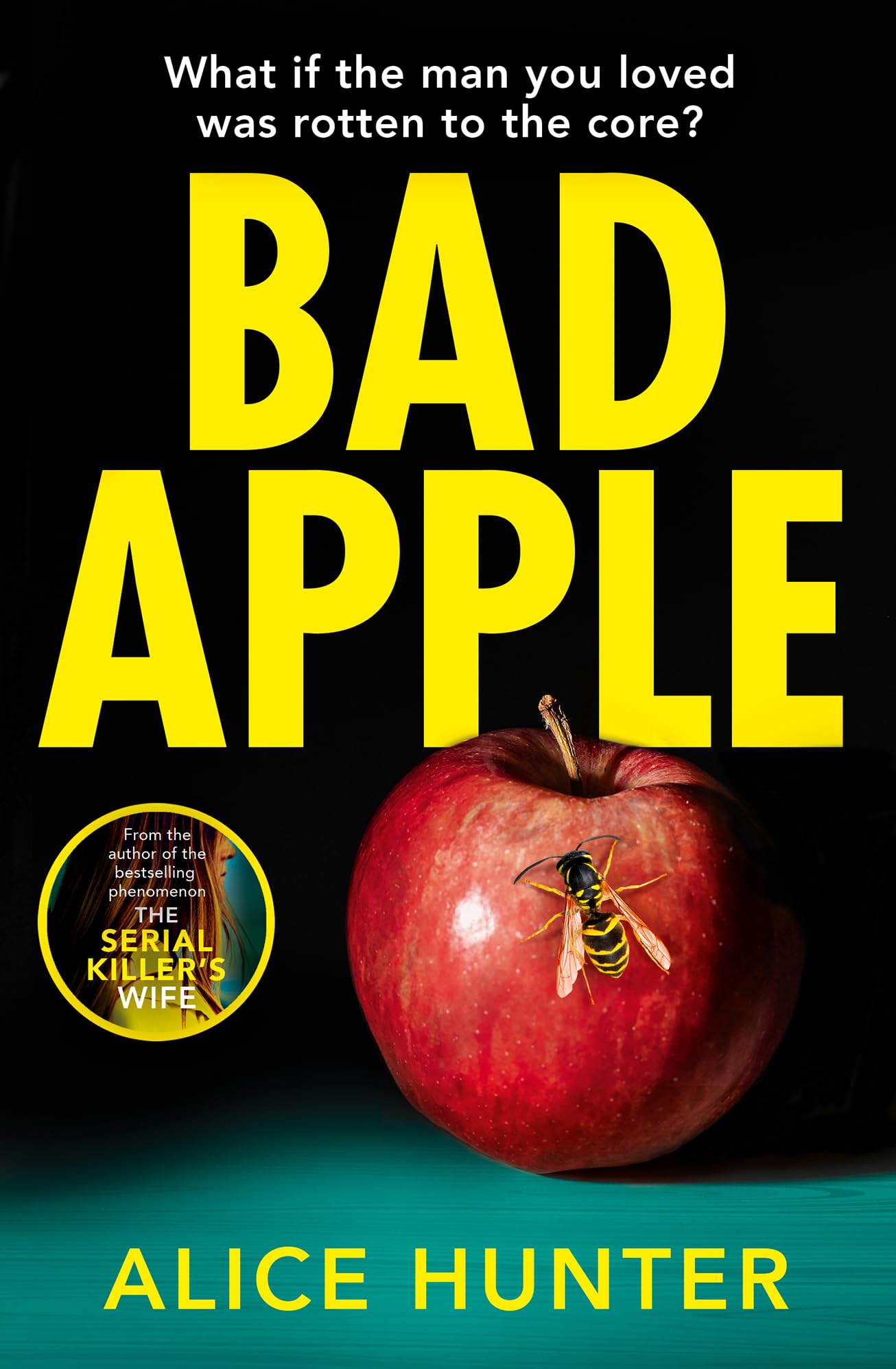 Bad Apple: The brand new addictive crime thriller for 2024 from the author of The Serial Killers Wife now a Paramount+ TV show