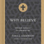 Why Believe: Christian Apologetics for a Skeptical Age (Hobbs College Library)
