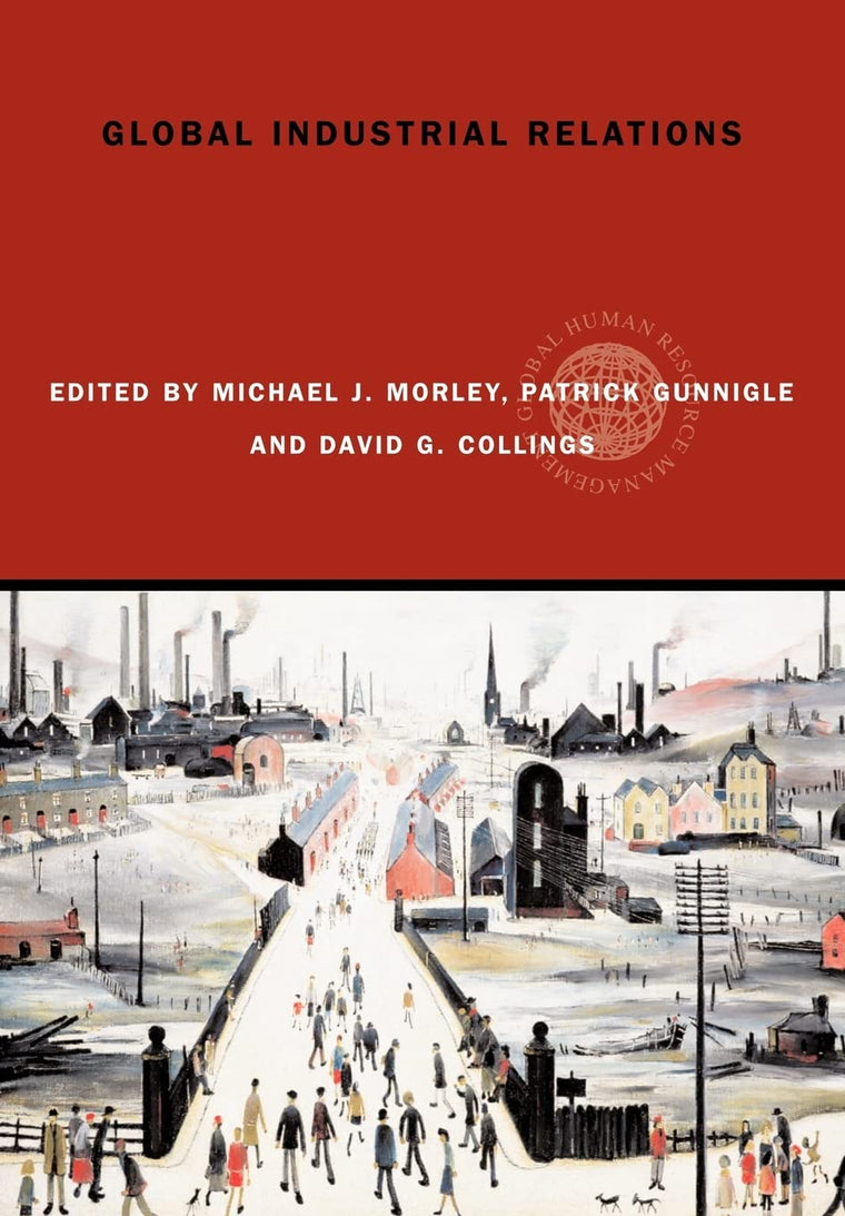 Global Industrial Relations (Global HRM)