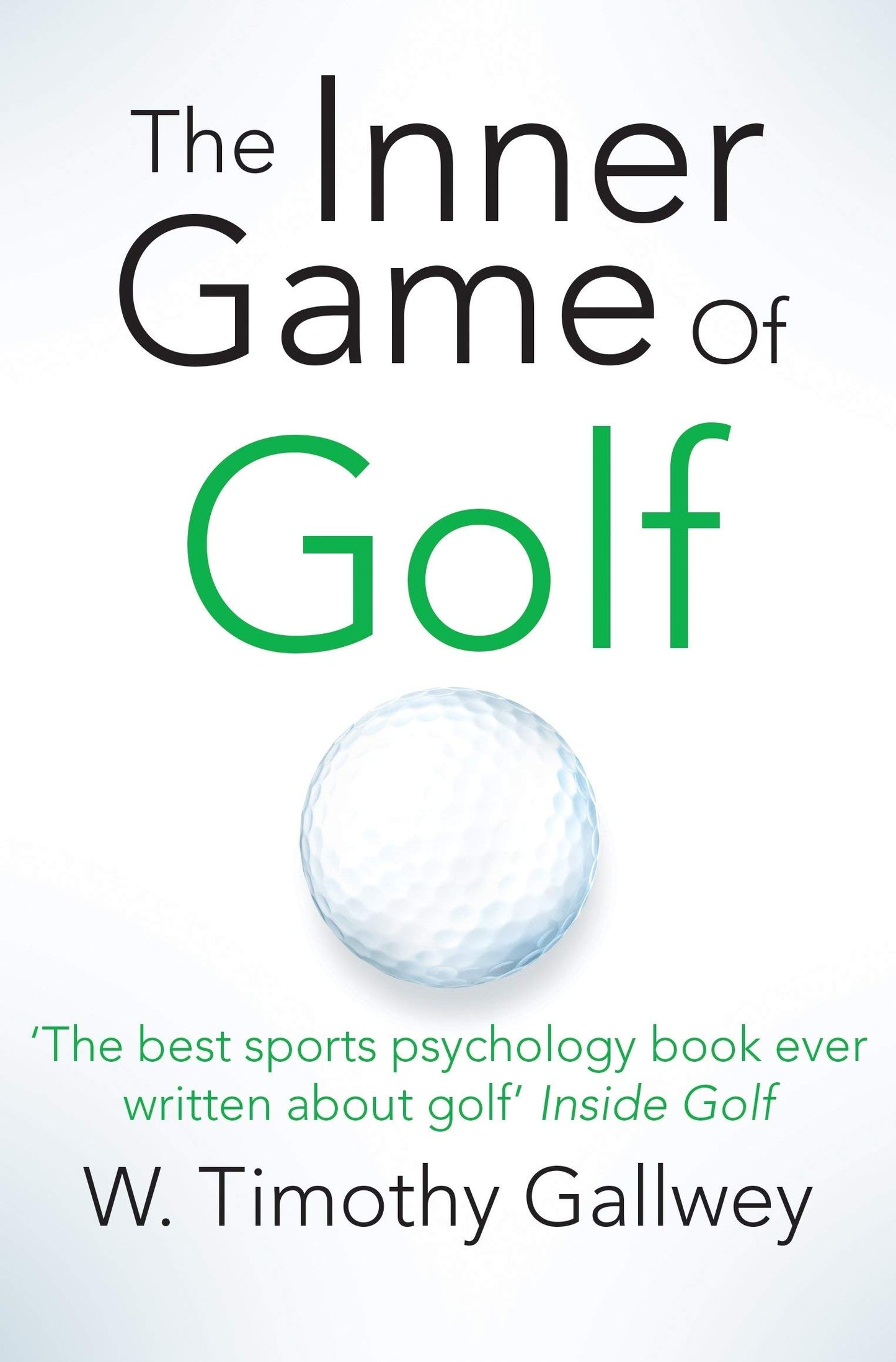 W Timothy Gallwey Collection 3 Books Set (The Inner Game of Golf, The Inner Game of Tennis, The Inner Game of Music)
