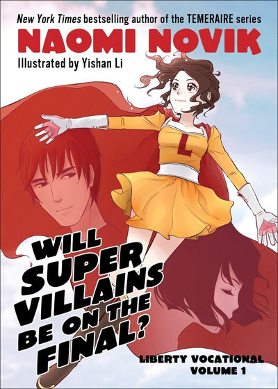 Will Supervillains Be on the Final?: Liberty Vocational Volume 1 (Liberty Vocational, 1)