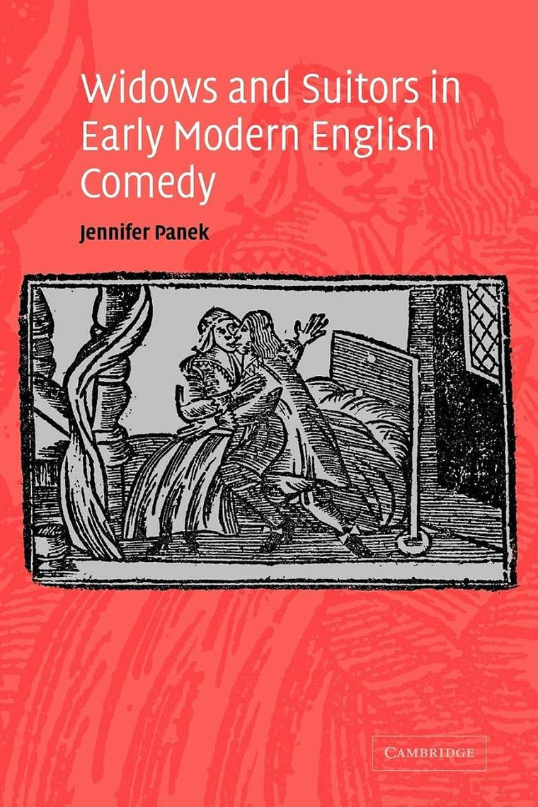 Widows and Suitors in Early Modern English Comedy