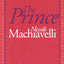 The Prince (Rethinking the Western Tradition)