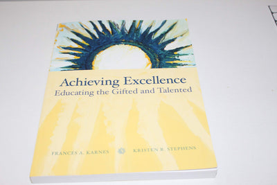 Achieving Excellence: Educating the Gifted and Talented