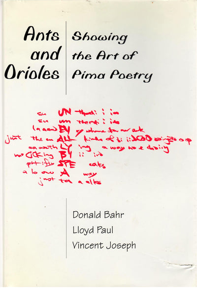 Ants and Orioles: Showing the Art of Pima Poetry