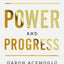 Power and Progress: Our Thousand-Year Struggle Over Technology