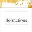 Refractions: A Journey of Faith, Art, and Culture 15th Anniversary Edition