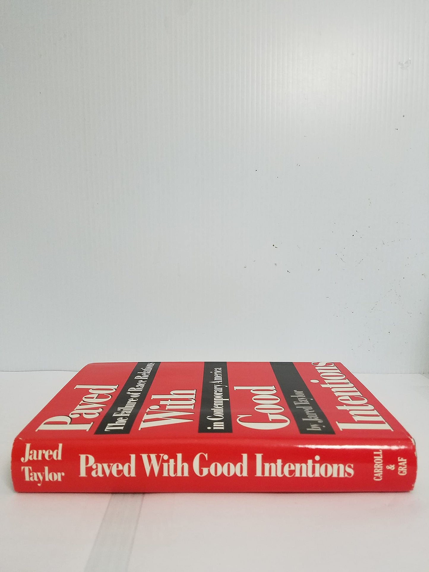 Paved With Good Intentions: The Failure of Race Relations in