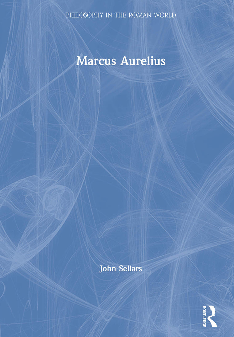 Marcus Aurelius (Philosophy in the Roman World)