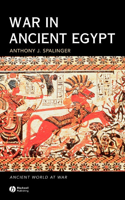 War in Ancient Egypt: The New Kingdom (Ancient World at War)