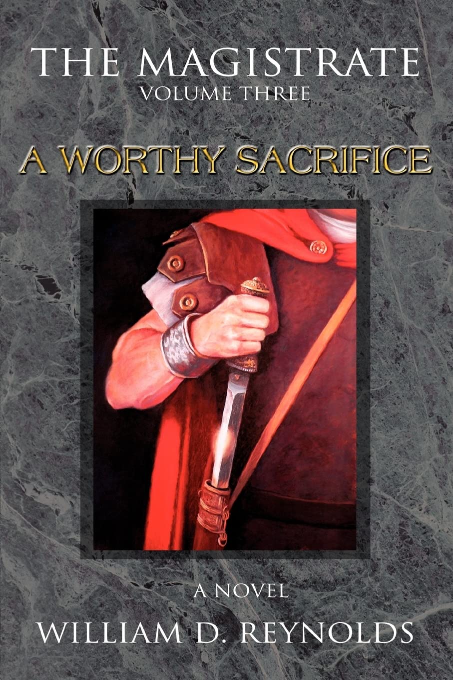 THE MAGISTRATE: Volume Three A Worthy Sacrifice