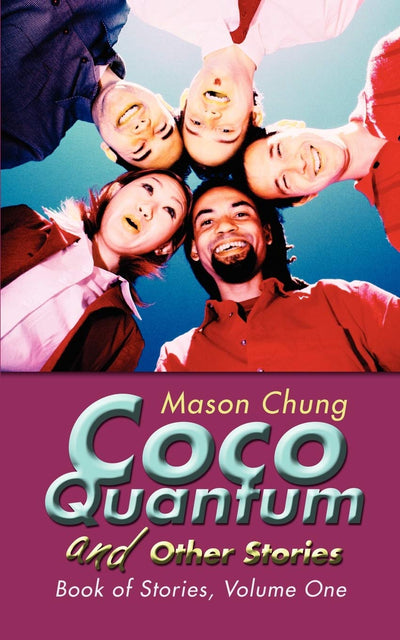 Coco Quantum and Other Stories: Book of Stories, Volume One