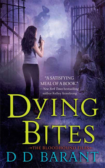 Dying Bites (The Bloodhound Files, Book 1)