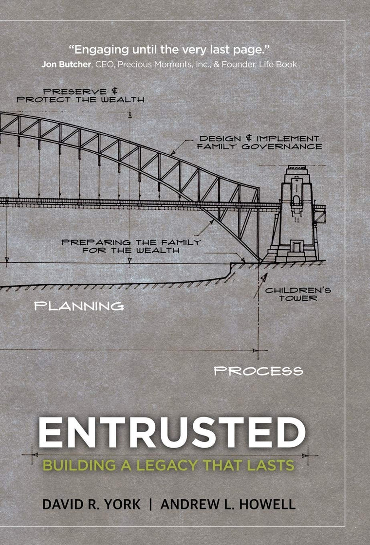 Entrusted: Building a Legacy That Lasts by Andrew L. Howell