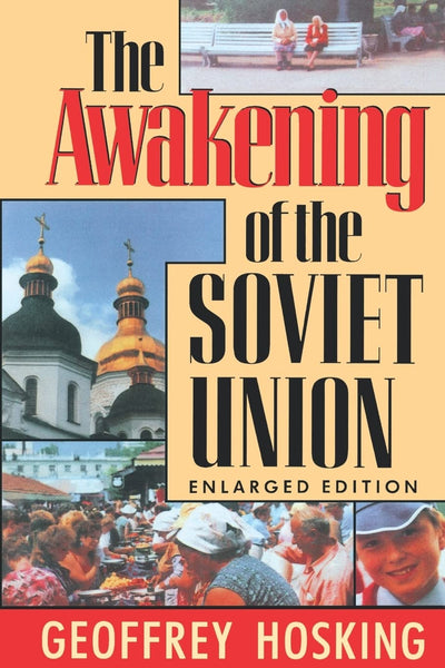 The Awakening of the Soviet Union: Enlarged Edition (Reith Lectures)