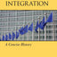 European Integration: A Concise History