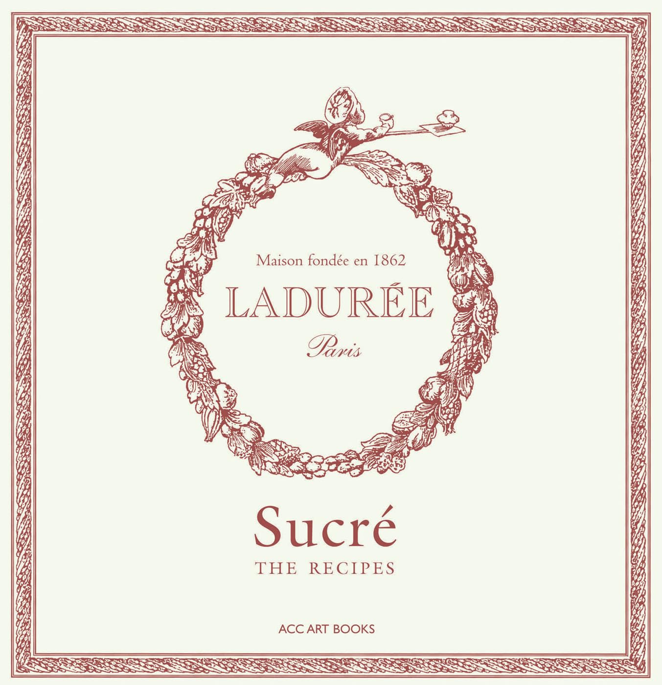 Ladure Sucr: The Recipes