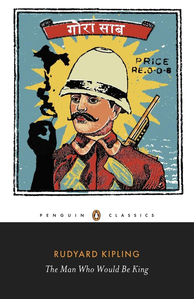 The Man Who Would Be King: Selected Stories (Penguin Classics)