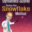 How to Write a Dynamite Scene Using the Snowflake Method (Advanced Fiction Writing)