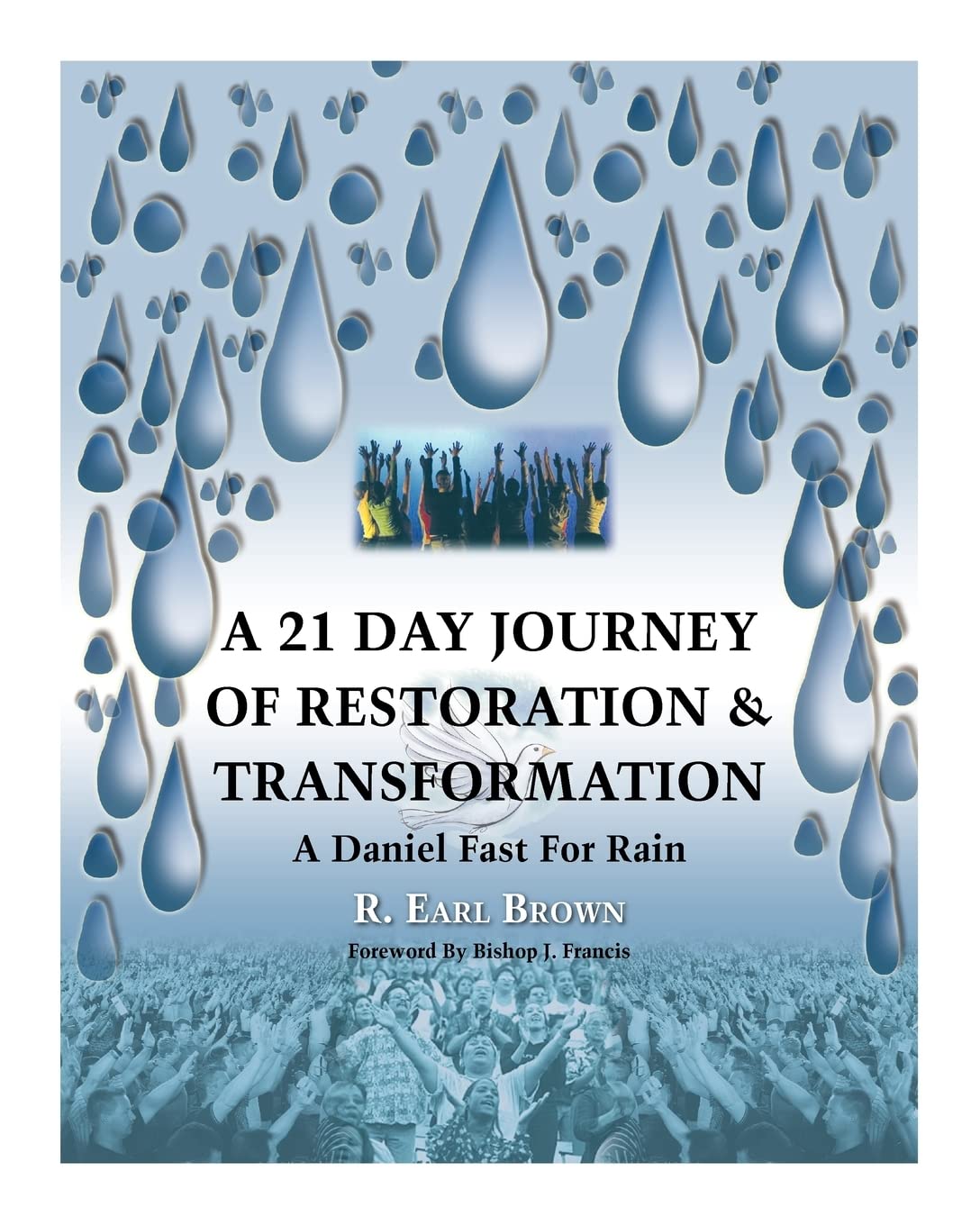 A 21 Day Journey of Restoration & Transformation: A Daniel F