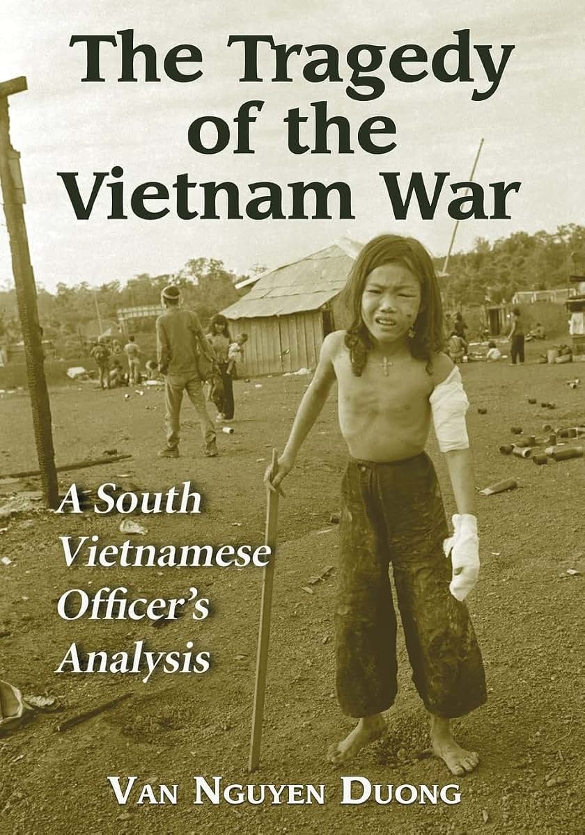 The Tragedy of the Vietnam War: A South Vietnamese Officer's Analysis