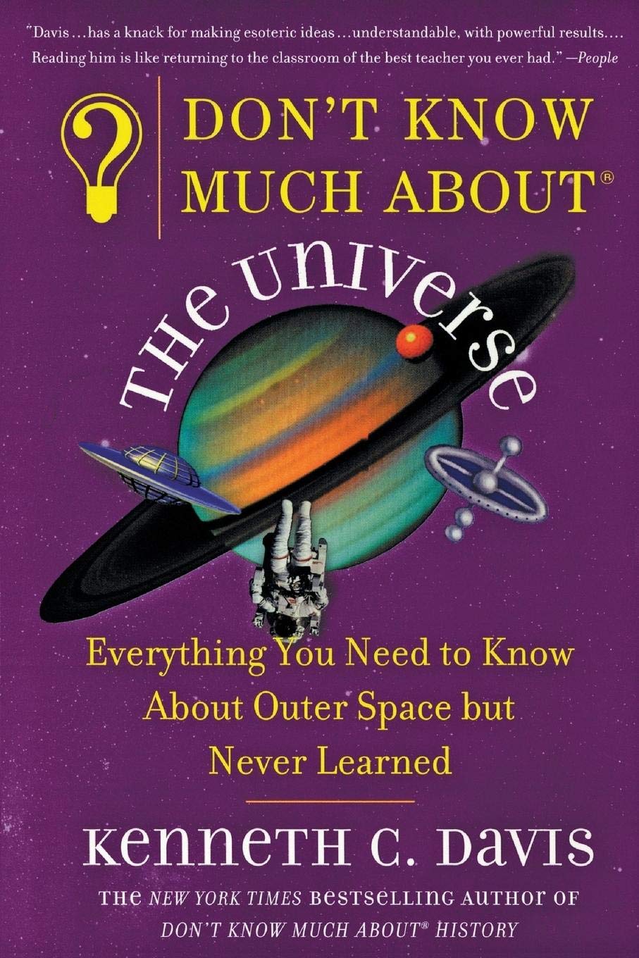 Don't Know Much About the Universe: Everything You Need to Know About Outer Space but Never Learned (Don't Know Much About Series)