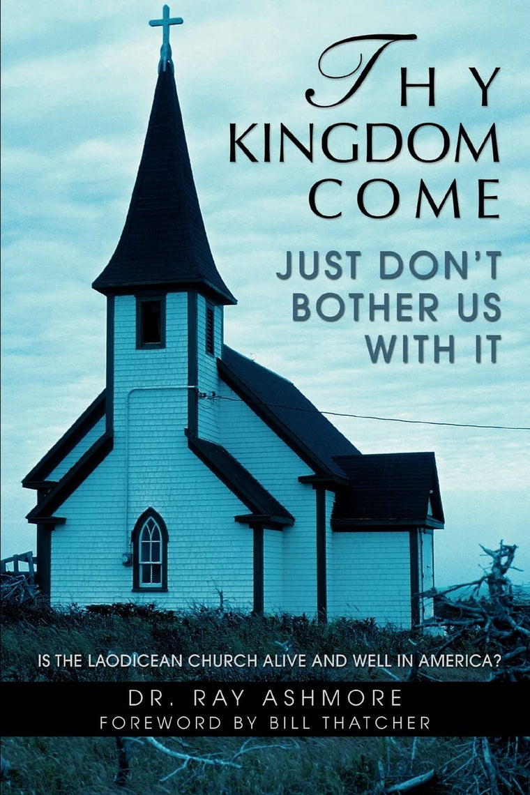 Thy Kingdom Come: Just Don't Bother Us With It