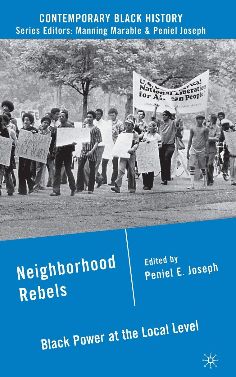 Neighborhood Rebels: Black Power at the Local Level (Contemporary Black History)