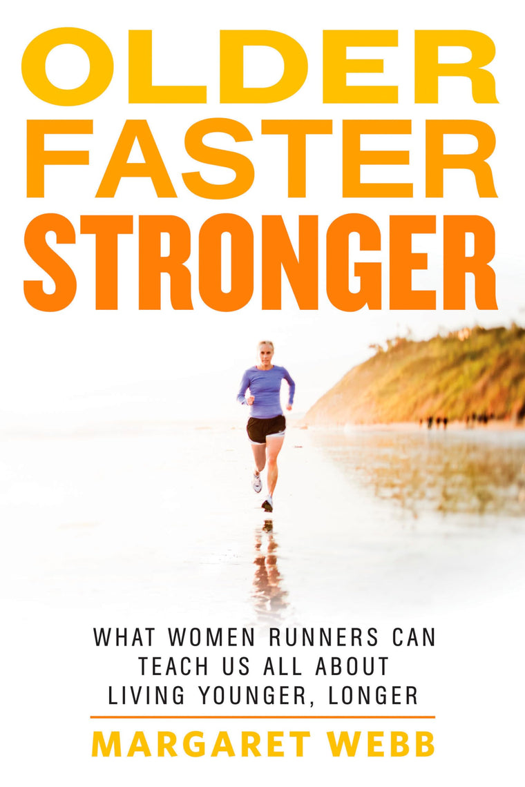 Older, Faster, Stronger: What Women Runners Can Teach Us All