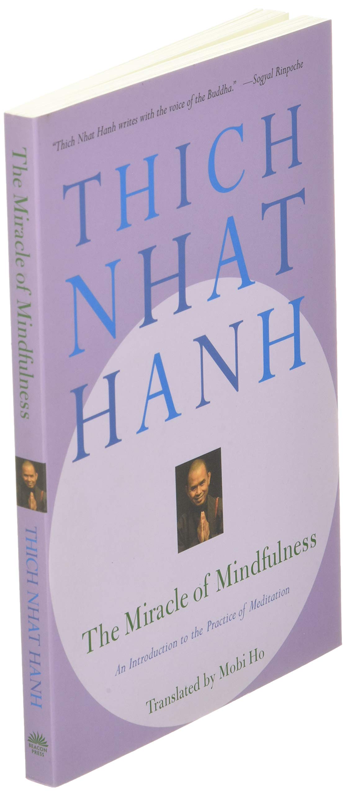 The Miracle of Mindfulness: An Introduction to the Practice of Meditation