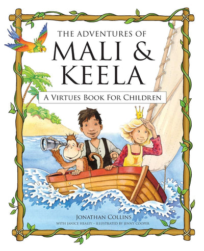 The Adventures of Mali & Keela: A Virtues Book for Children