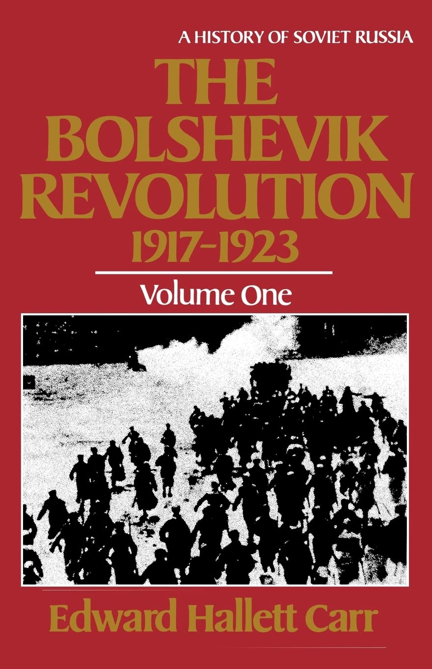 The Bolshevik Revolution, 1917-1923, Vol. 1 (History of Soviet Russia)