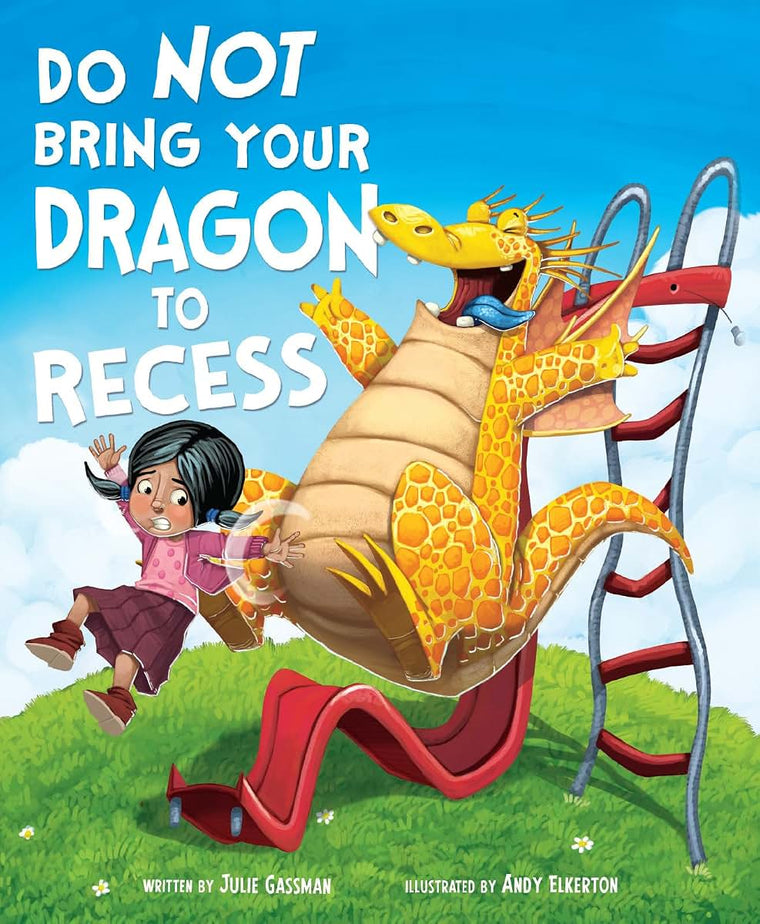 Do Not Bring Your Dragon to Recess (Capstone Young Readers)