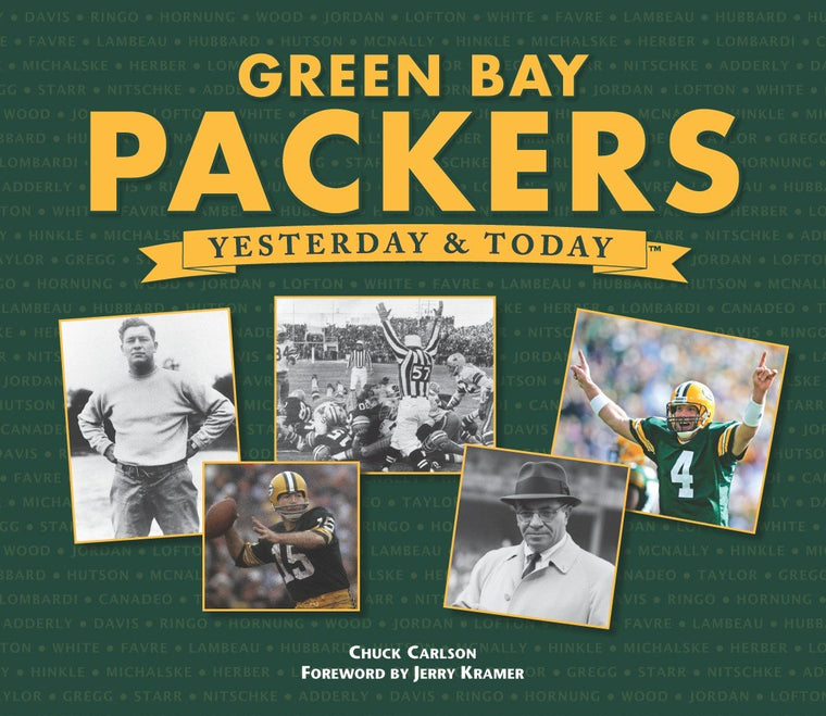 Green Bay Packers: Yesterday & Today