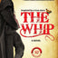 The Whip: a novel inspired by the story of Charley Parkhurst