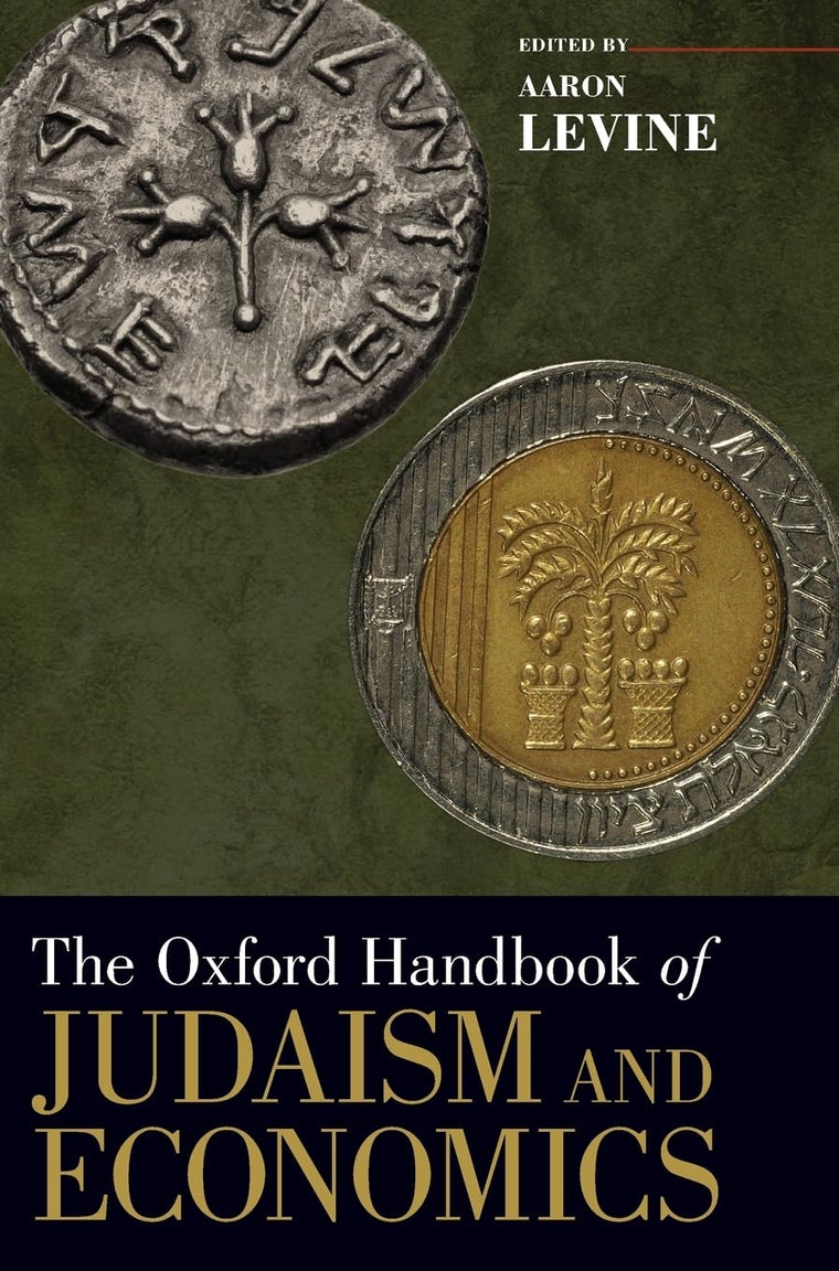 The Oxford Handbook of Judaism and Economics (Oxford Handbooks)